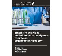 Síntesis y actividad antimicrobiana de algunos complejos organoestánnicos (IV)