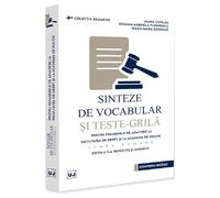 Sinteze de vocabular si teste-grila pentru examenele de admitere la Facultatea de Drept si Academia de Politie. Limba romana Ed.5 - Maria Copilau, Roxana-Gabriela Tudorescu, Diana-Maria Gogoasa