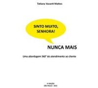 Sinto Muito Senhora! Nunca Mais (ebook)