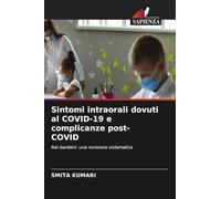 Sintomi intraorali dovuti al COVID-19 e complicanze post-COVID: Nei bambini: una revisione sistematica