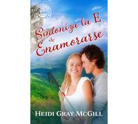 Sintoniza la E de Enamorarse: Spanish Edition of Dial E for Endearment