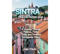 SINTRA TRAVEL GUIDE 2025