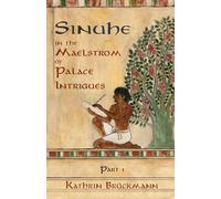 Sinuhe: In the Maelstrom of Palace Intrigues (The Story of Sinuhe)