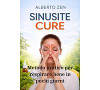 SINUSITE CURE: Metodo pratico per respirare bene in pochi giorni