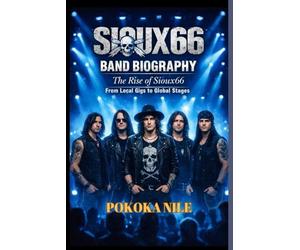 SIOUX66 BAND BIOGRAPHY: The Rise of Sioux66 From Local Gigs to Global Stages