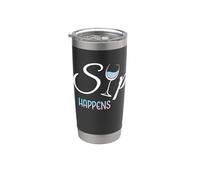 Sip Happens - Copa de vino divertida para amantes del vino Vaso térmico de acero inoxidable de doble pared