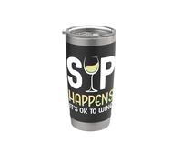 Sip Happens It's OK To Wine Funny Copa de vino Bebida de vino Vaso térmico de acero inoxidable de doble pared