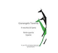 Sipario. Il vecchio di Samo (Vol. 4) (Le giraffe)