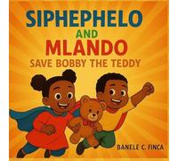 Siphephelo and Mlando save Bobby the Teddy