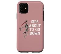 Sips About to Go Down Wine Drinking Retirement Sip Happens Carcasa para iPhone 11