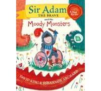 Sir Adam The Brave And The Moody Monsters (ebook)