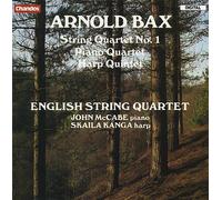 SIR ARNOLD BAX: STRING QUARTET NO. 1 IN G MAJOR (1918) ~ PIANO QUARTET (1922) ~ HARP QUINTET (1921) ~~ ENGLISH STRING QUARTET {DIANA CUMMINGS & JOHN TRUSLER, VIOLINS/LUCIANO IORIO, VIOLA/GEOFFREY THOMAS, CELLO}-JOHN McCABE, PIANO - SKAILA KANGA, HARP