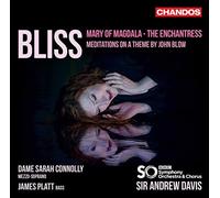 Sir Arthur Bliss: Mary of Magdala, The Enchantress, Meditations of a Theme by John Blow