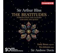 Sir Arthur Bliss: The Beatitudes, Introduction and Allegro, God save the Queen