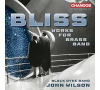 Sir Arthur Bliss: Works for Brass Band
