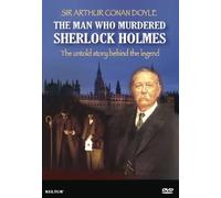 Sir Arthur Conan Doyle-Man Who Murdered Sherlock Holmes [USA] [DVD]