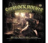 Sir Arthur Conan Doyle - Sherlock Holmes Chronicles 13-Der Fall Buffalo Bill