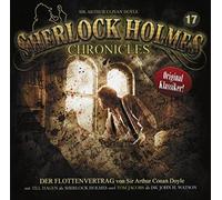 Sir Arthur Conan Doyle - Sherlock Holmes Chronicles 17-Der Flottenvertrag