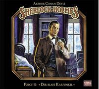 Sir Arthur Conan Doyle - Sherlock Holmes, Folge 16: Der Blaue Karfunkel
