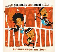 Sir Bald y Los Hairies - Escaped From The Zoo! [VINYL] [Vinilo]