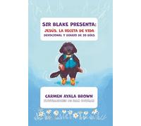 Sir Blake Presenta: Jesus, La Receta de Vida Devocional y Diario de 30 Dias