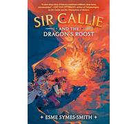 Sir Callie and the Dragon's Roost: 2