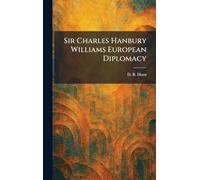 Sir Charles Hanbury Williams European Diplomacy
