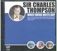 Sir Charles Thompson - When Swing Meets Bop