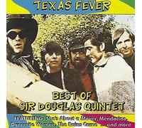 Sir Douglas Quintet - Texas Fever: Best Of Sir Douglas Quintet