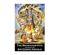Sir Edwin Arnold - The Bhagavad-Vita