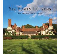 Sir Edwin Lutyens: the arts and crafts houses