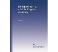 Sir Eglamour, a middle English romance