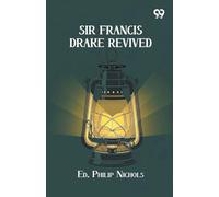 Sir Francis Drake Revived