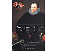 Sir Francis Drake: The Queen's Pirate (Nota Bene)