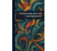 Sir Gawain and the Green Knight