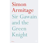 Sir Gawain and the Green Knight (Faber Poetry)