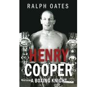 Sir Henry Cooper: A Boxing Knight