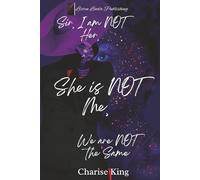 Sir, I Am Not Her, She Is NOT Me, We Are Not The Same