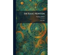 Sir Isaac Newton: 1727-1927