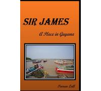 Sir James A Place IN Guyana