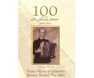 Sir Jimmy Shand 'From Miner to Maestro'