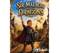 Sir Malachi and the Dragons