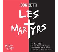 Sir Mark Elder - Donizetti: Les Martyrs