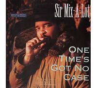 Sir Mix a Lot - One Time's Got No Case / Lockjaw / Sprung on [Vinilo][Import]