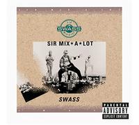 Sir Mix a Lot - Swass