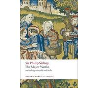 Sir Philip Sidney: The Major Works (Oxford World's Classics)
