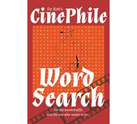Sir-Rob's Cinephile Word Search: Hollywood and worldwide Movies word search puzzles for adults - 440+ movie titles, 55 puzzles - Easy to read [6X9, 110 Pages]