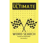 Sir-Rob's-Ultimate Word Search Puzzle Book: Word Searches, Easy to Read - Ultimate, Challenge, Tough and More [6 X 9 inches, 110 pages] 50+ puzzles...gift for vacations, Holidays and Free times