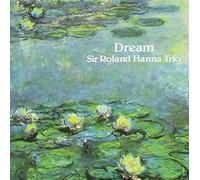 SIR ROLAND HANNA TRIO - Dream [Papersleeve]