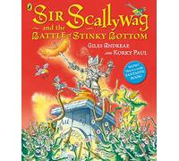 Sir Scallywag And The Battle Of Smelly Bottom